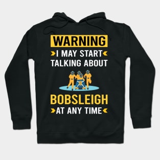 Warning Bobsleigh Bobsled Hoodie